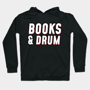 Books And Drum Hoodie